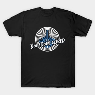 Boredom Cured T-Shirt